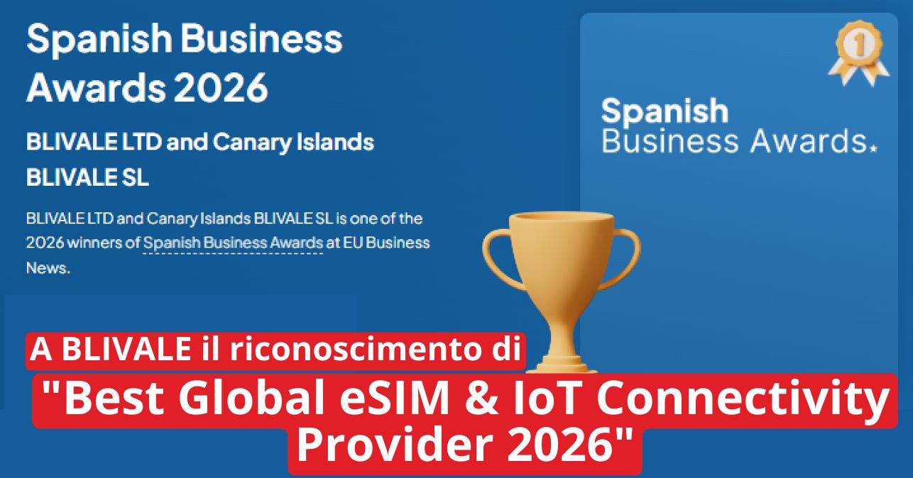 blivale_image_it_Spanish Business Awards Best Global eSIM Connectivity Provider 2026_643x337 Rassegna Stampa e Premi